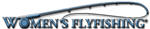 Women's Flyfishing<sup>&reg;</sup>