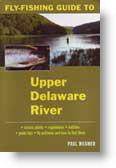Fly Fishing Guide to Upper Deleware River