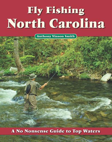 No Nonsense Guide to Fly Fishing North Carolina Ask About Fly
