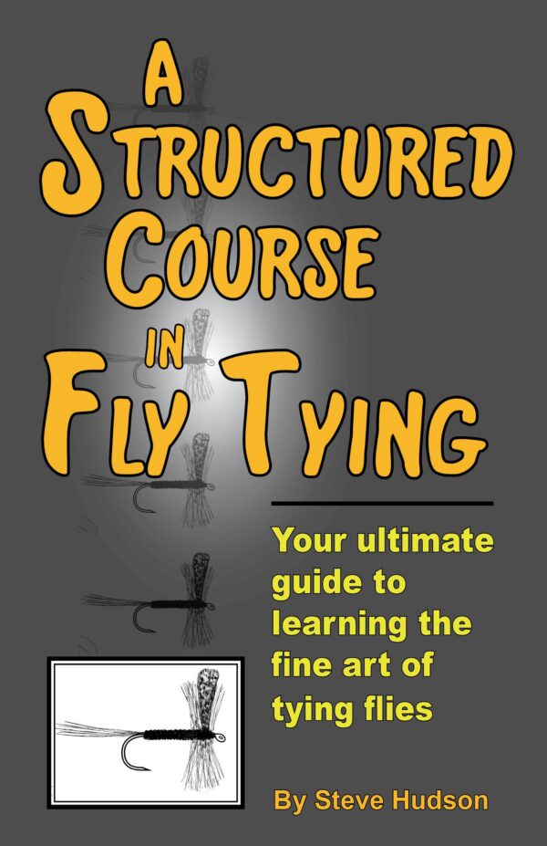 A Structured Course in Fly Tying