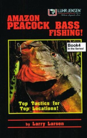 Amazon Peacock Bass Fishing! - Top Tactics for Top Locations
