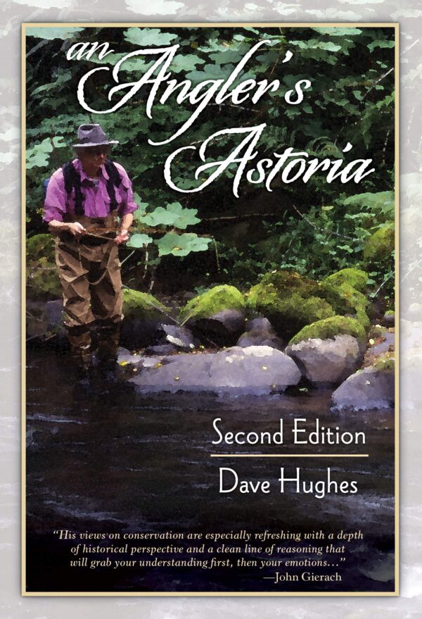 An Angler's Astoria: 2nd Edition