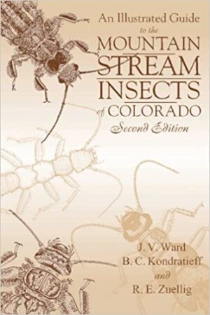 An Illustrated Guide to the Mountain Stream Insects of Colorado