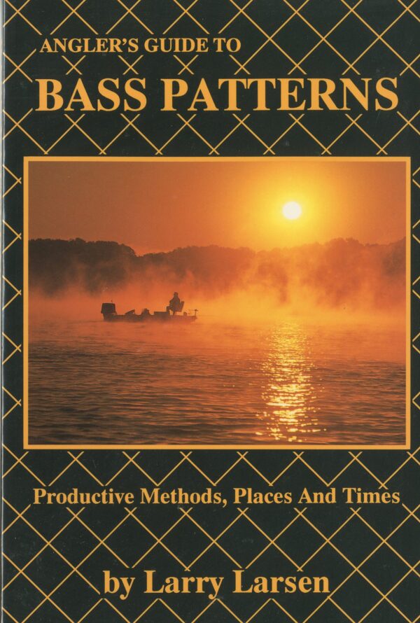Angler's Guide to Bass Patterns: Productive Methods