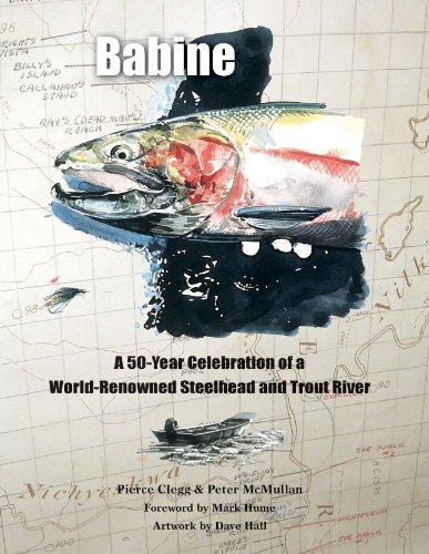 Babine: a 50-year Celebration of a World-renowned Steelhead and Trout River