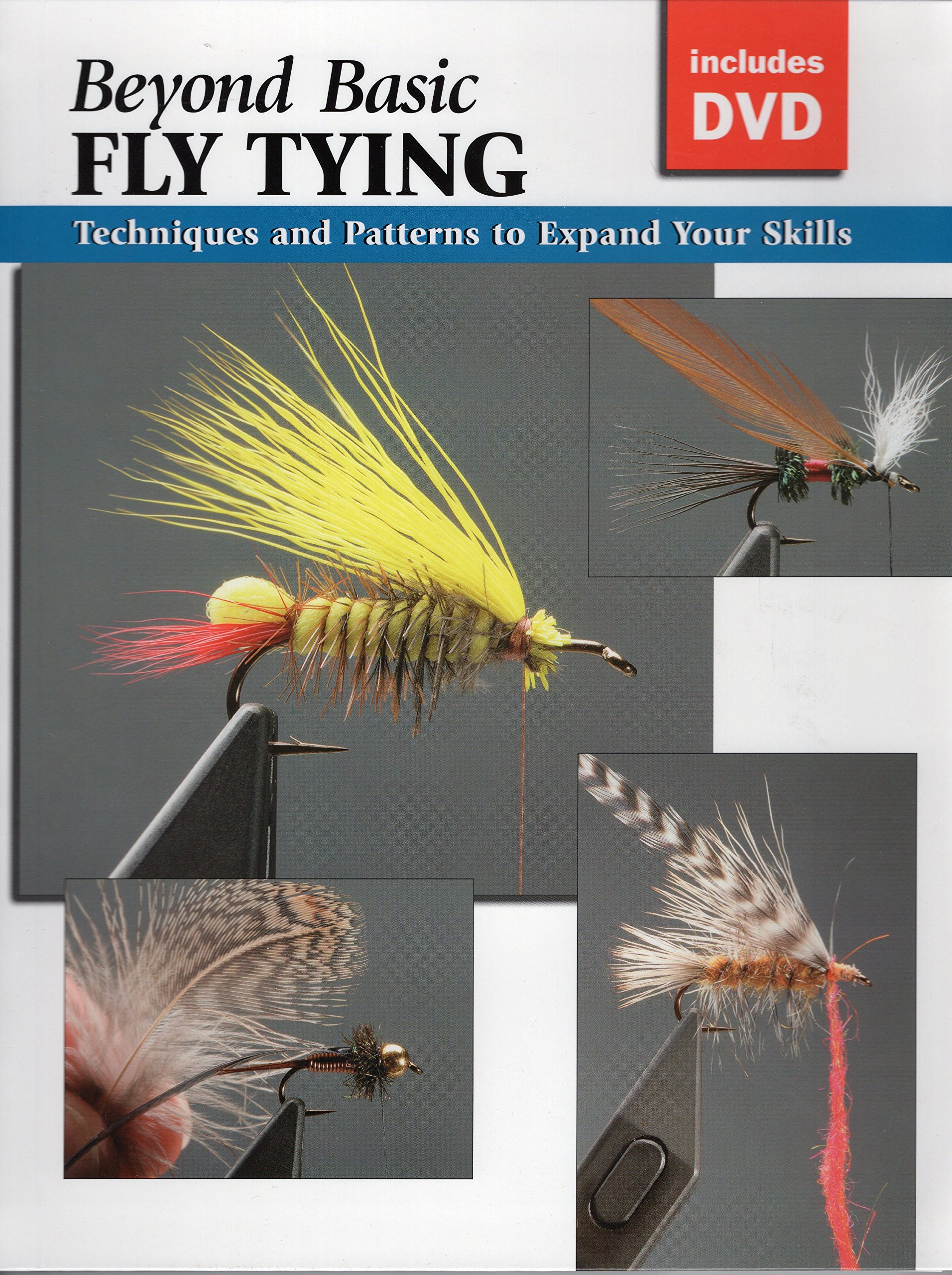 Beyond Basic Fly Tying Techniques and Patterns to Expand Your Skills