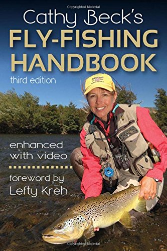 Cathy Beck's Fly-fishing Handbook: 3rd Edition