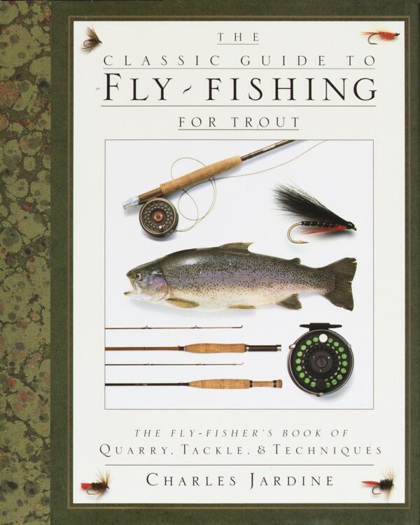 Classic Guide to Fly Fishing for Trout