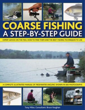 Coarse Fishing: a Step-by-step Guide