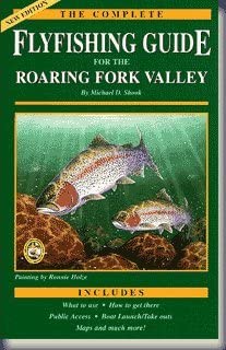 Complete Fly Fishing Guide for Colorado's Roaring Fork Valley