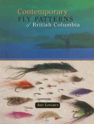 Contemporary Fly Patterns of British Columbia