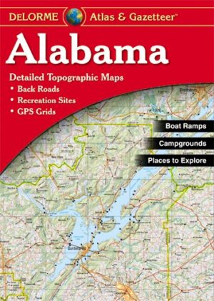 Delorme Alabama Atlas and Gazetteer