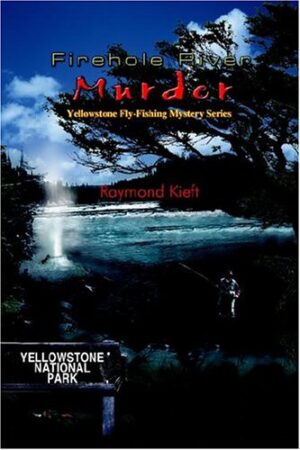 Firehole River Murder
