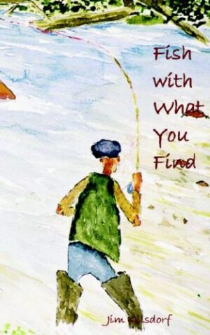 Fish with What You Find