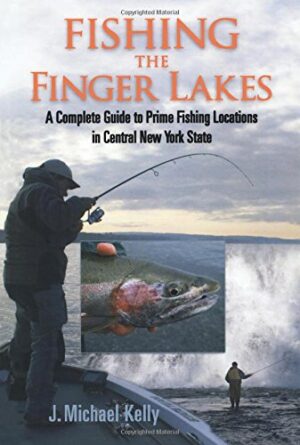 Fishing the Finger Lakes: a Complete Guide to Prime Fishing Locations in Central New York State