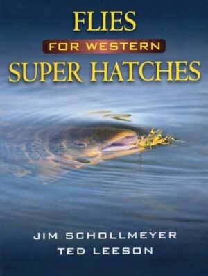 Flies for Western Super Hatches
