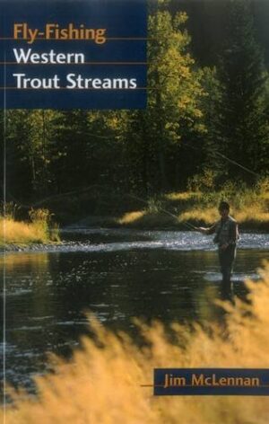 Fly Fishing Western Trout Streams