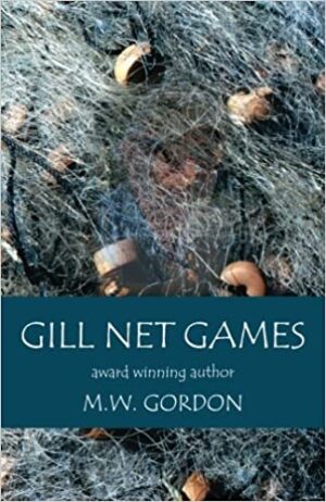 Gill Net Games (macduff Brooks Fly Fishing Mysteries) (volume 4)