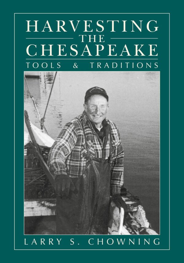 Harvesting the Chesapeake: Tools & Traditions