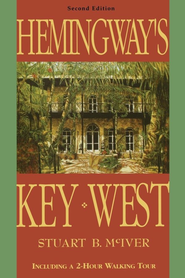 Hemingway's Key West: 2nd Edition
