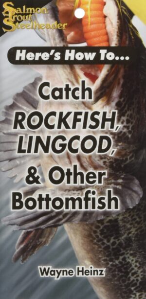 Here's How to Catch Rockfish, Lingcod & Other Bottomfish