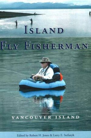 Island Fly Fisherman: Vancouver Island