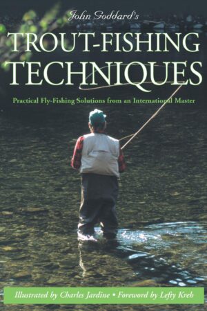 John Goddard's Trout Fishing Techniques