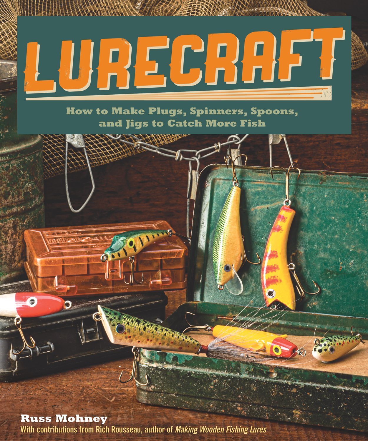 Lurecraft: How to Make Plugs, Spinners, Spoons, and Jigs to Catch