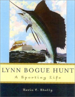 Lynn Bogue Hunt: a Sporting Life