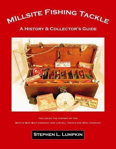 Millsite Fishing Tackle: a History & Collector's Guide