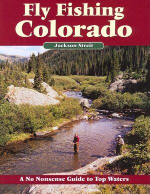 No Nonsense Guide to Fly Fishing Colorado