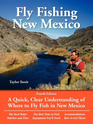 No Nonsense Guide to Fly Fishing New Mexico