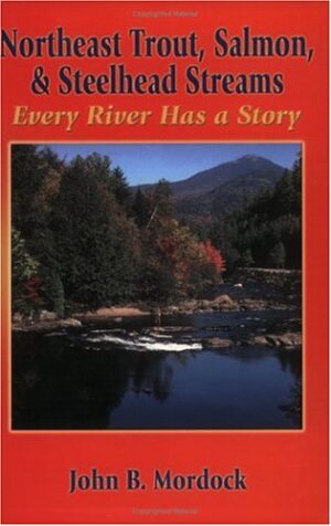 Northeast Trout, Salmon and Steelhead Streams