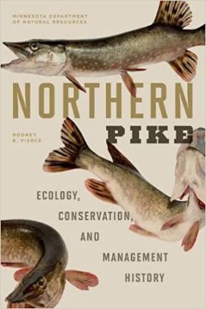 Northern Pike: Ecology, Conservation, and Management History