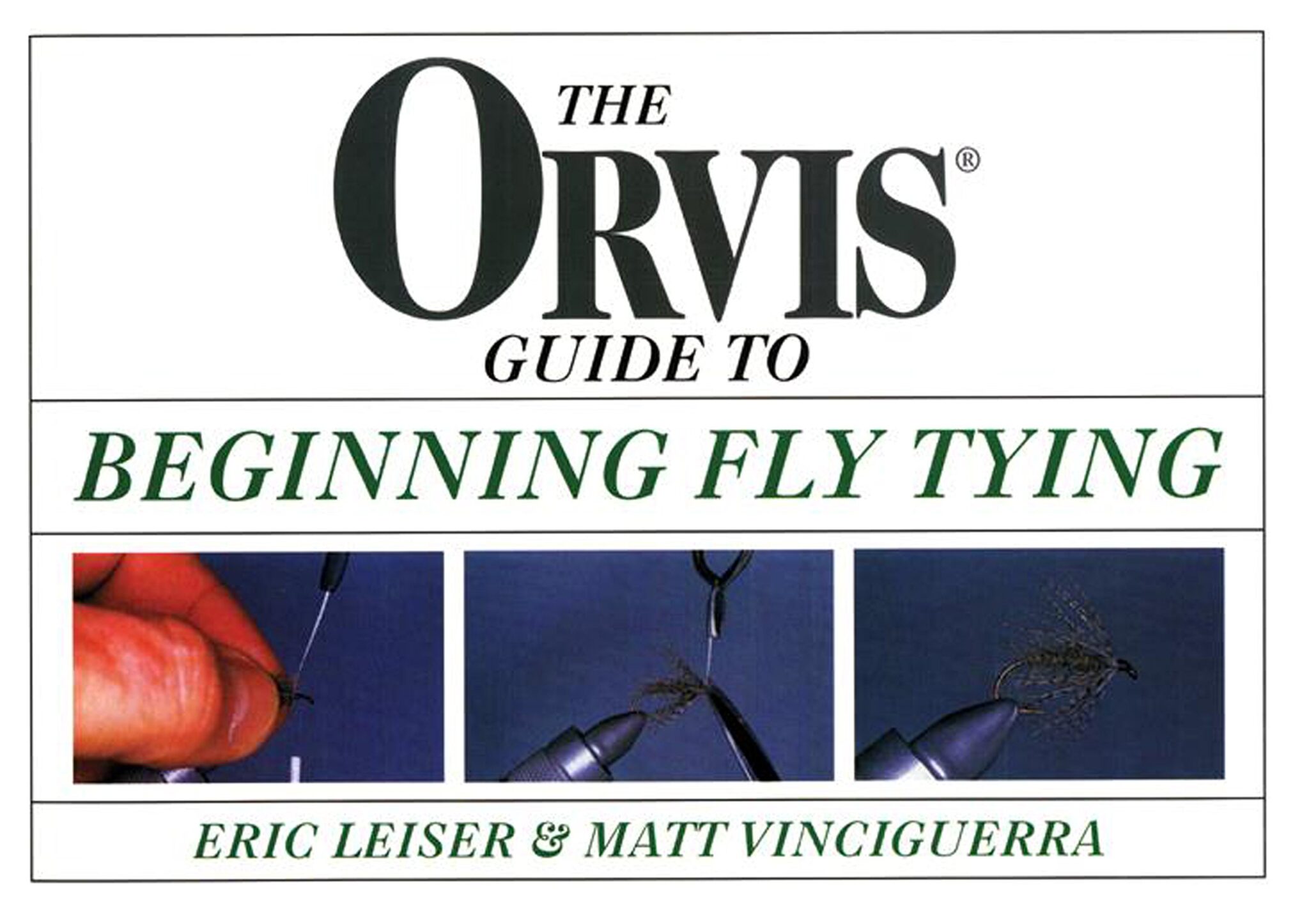 Orvis Guide to Beginning Fly Tying Ask About Fly Fishing