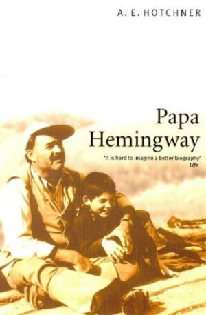 Papa Hemingway: a Personal Memoir
