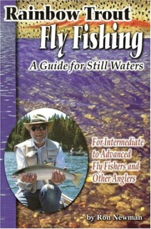 Rainbow Trout Fly Fishing: a Guide for Still Waters