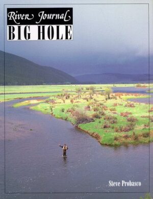 River Journal: Big Hole River