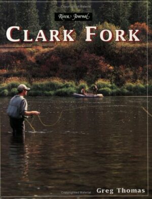 River Journal: Clark Fork (montana)