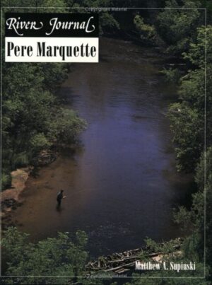 River Journal: Pere Marquet
