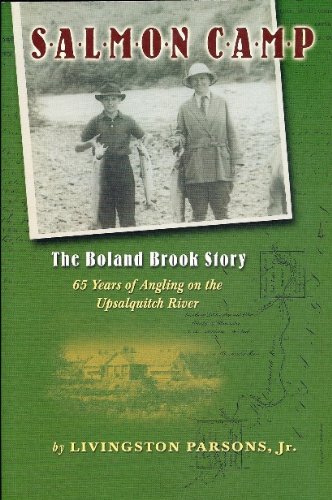 Salmon Camp: the Boland Brook Story
