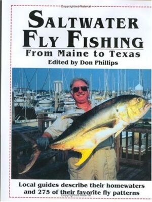 Saltwater Fly-fishing: from Maine to Texas
