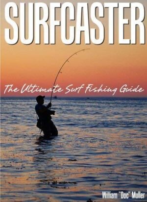 Surfcaster: the Ultimate Surf Fishing Guide