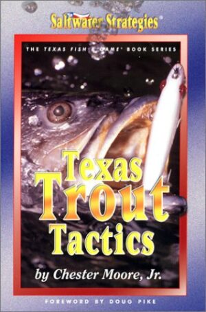 Texas Trout Tactics