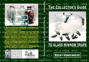 The Collector's Guide to Glass Minnow Traps