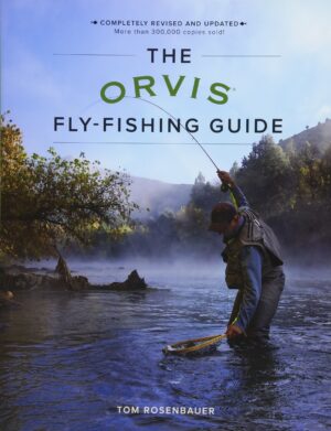 The Orvis Fly-fishing Guide, Revised and Updated