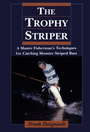 The Trophy Striper