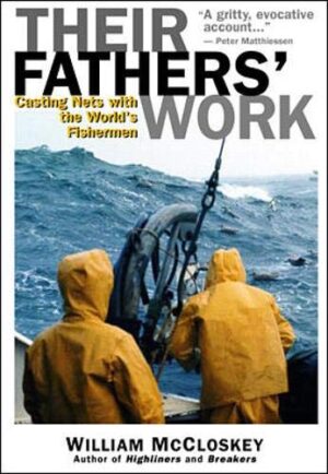 Their Fathers' Work: Casting Nets with the World's Fishermen
