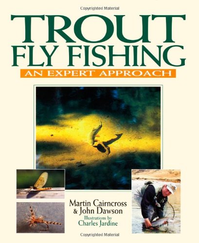 Trout Fly Fishing: an Expert Approach