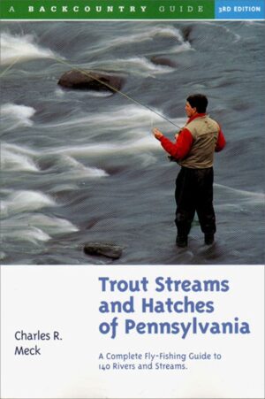 Trout Streams of Pennsylvania 3rd Ed